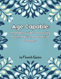 Age Capable: The Modern Guide to Preserving Muscle, Mobility, and Cognitive Sharpness